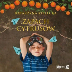 audiobook Zapach cytrusów - Katarzyna Kielecka