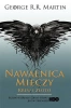 Nawałnica mieczy. Krew i złoto - George Martin R.R., Michał Jakuszewski