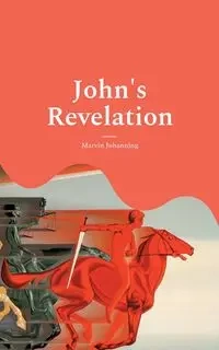 John's Revelation - Marvin Johanning