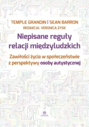 Niepisane reguły relacji międzyludzkich - Temple Grandin, Sean Barron