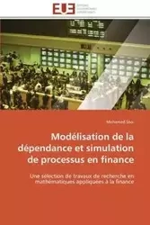 Modélisation de la dépendance et simulation de processus en finance - SBAI-M