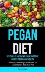 Pegan Diet - Kent Moss