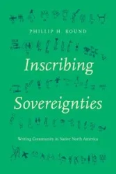 Inscribing Sovereignties - Phillip H. Round