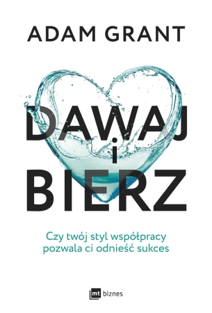 Dawaj i bierz - Grant Adam