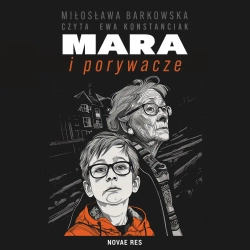 audiobook Mara i porywacze - Miłosława Barkowska