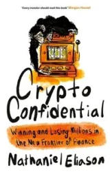 Crypto Confidential - Eliason, Nathaniel