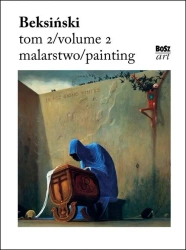 Beksiński 2. Malarstwo - Zdzisław Beksiński