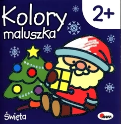 Święta. Kolory maluszka - Opracowanie zbiorowe