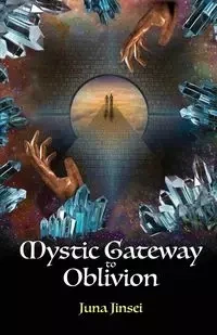 Mystic Gateway to Oblivion - Jinsei Juna