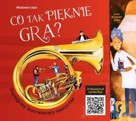 Co tak pięknie gra? Poznajemy instrumenty muzyczne - Włodzimierz Izban