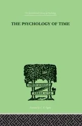 The Psychology of Time - Mary Sturt