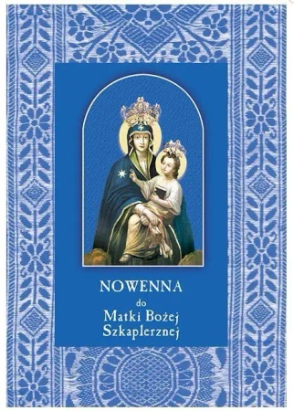 Nowenna do Matki Bożej Szkaplerznej - praca zbiorowa