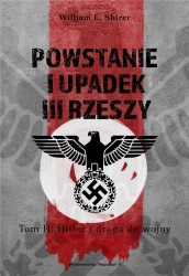 Powstanie i upadek III Rzeszy T.2 Hitler i droga.. - William L. Shirer