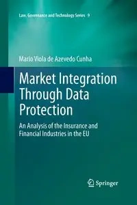 Market Integration Through Data Protection - Viola Mario de Azevedo Cunha