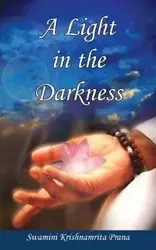 A Light in the Darkness - Prana Swamini Krishnamrita