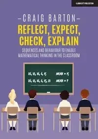 Reflect, Expect, Check, Explain - Barton Craig