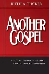 Another Gospel - Ruth A. Tucker