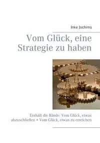 Vom Glück, eine Strategie zu haben - Jochims Inke