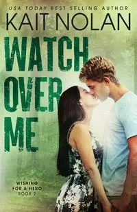 Watch Over Me - Nolan Kait