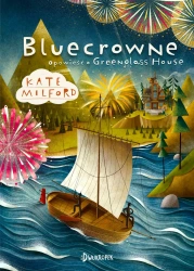 Bluecrowne. Opowieść o Greenglass House. Tom 3 - Kate Milford