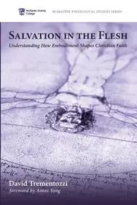 Salvation in the Flesh - David Trementozzi
