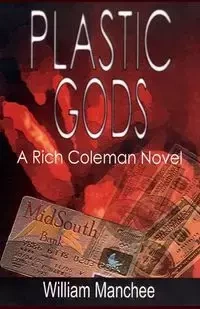 Plastic Gods - William Manchee