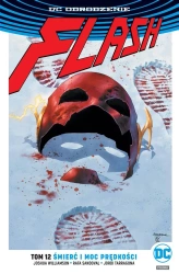 Flash T.12 Śmierć i moc prędkości - Joshua Williamson, Rafa Sandoval, Scott Kolins, T