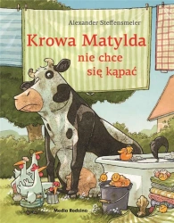 Krowa Matylda nie chce się kąpać BR - Alexander Steffensmeier