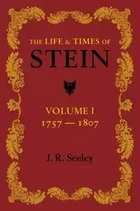 The Life and Times of Stein - Seeley J. R.