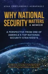 Why National Security Matters - Asha Castleberry