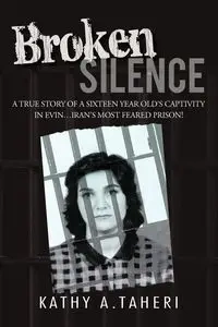 Broken Silence - Taheri Kathy A.