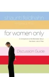 For Women Only Discussion Guide - Feldhahn Shaunti