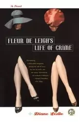 Fleur de Leigh's Life of Crime - Leslie Diane