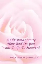 A Christmas Story - Rose Brooks Deal Dr.