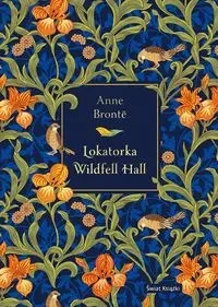 Lokatorka Wildfell Hall (edycja elegancka) - Anne Bronte