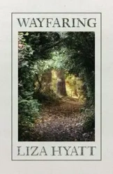 Wayfaring - Liza Hyatt