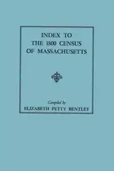 Index to the 1800 Census of Massachusetts - Elizabeth Bentley Petty