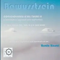 Bewusstsein - Ursula Kessel
