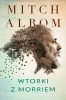 Wtorki z Morriem - Mitch Albom, Piotr Szymor