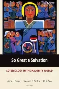 So Great a Salvation - Gene L. Green