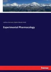 Experimental Pharmacology - Hermann Ludimar