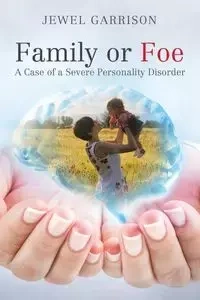 Family or Foe - Jewel Garrison
