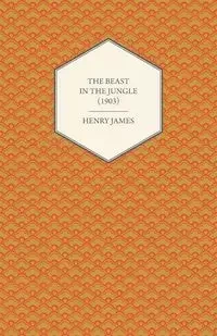 The Beast in the Jungle (1903) - James Henry