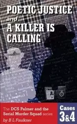 POETIC JUSTICE and A KILLER IS CALLING. - Faulkner B.L.