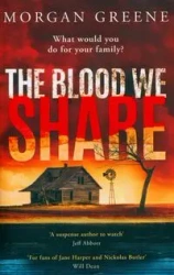 The Blood We Share - Morgan Greene
