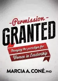 Permission Granted - Marcia A. Cone'