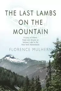 The Last Lambs on the Mountain - Florence Mulhern