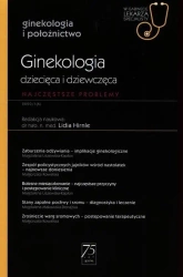 Ginekologia dziecięca i dziewczęca W gabinecie lekarza specjalisty - Hirnle Lidia