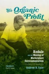 The Organic Profit - Andrew N. Case