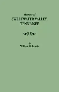 History of Sweetwater Valley, Tennessee - William B. Lenoir